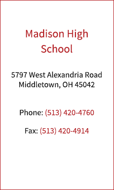 Madison Mohawks Contact Information - 5797 West Alexandria Road Middletown, Ohio 45042. Phone 513-420-4760, Fax 513-420-4914